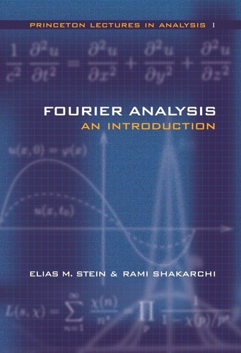Fourier analysis elias m - analysis,