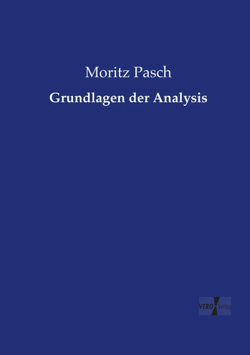 Moritz pasch grundlagen - moritz,