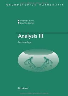 Analysis iii grundstudium - iii, (grundstudium